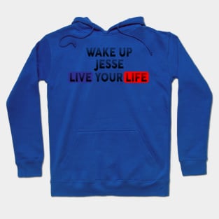 Wake Up | Live Your Life JESSE Hoodie